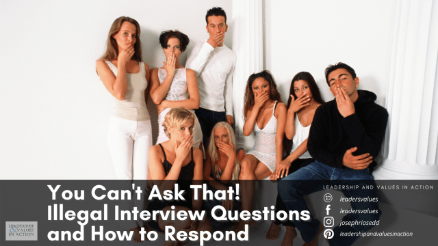 You Can't Ask That! Illegal Interview Questions and How to Respond
